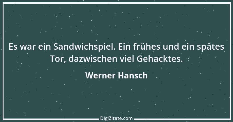 Zitat von Werner Hansch 49