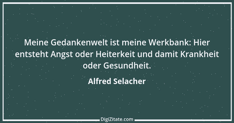 Zitat von Alfred Selacher 99