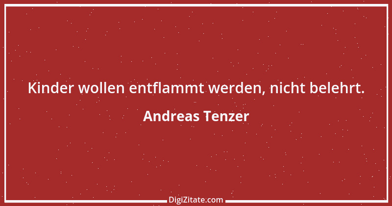 Zitat von Andreas Tenzer 118