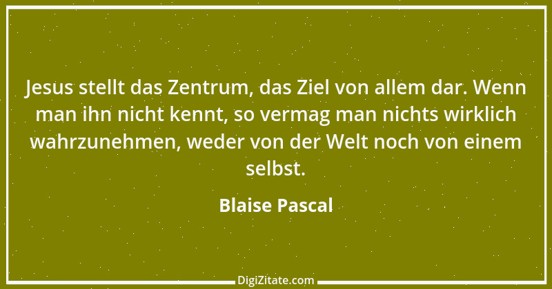 Zitat von Blaise Pascal 308