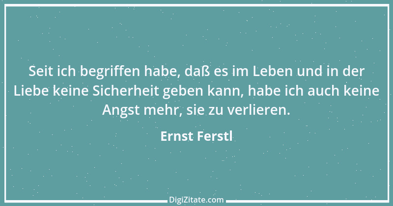 Zitat von Ernst Ferstl 216