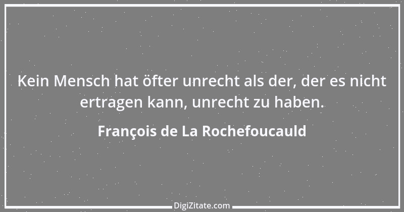 Zitat von François de La Rochefoucauld 688