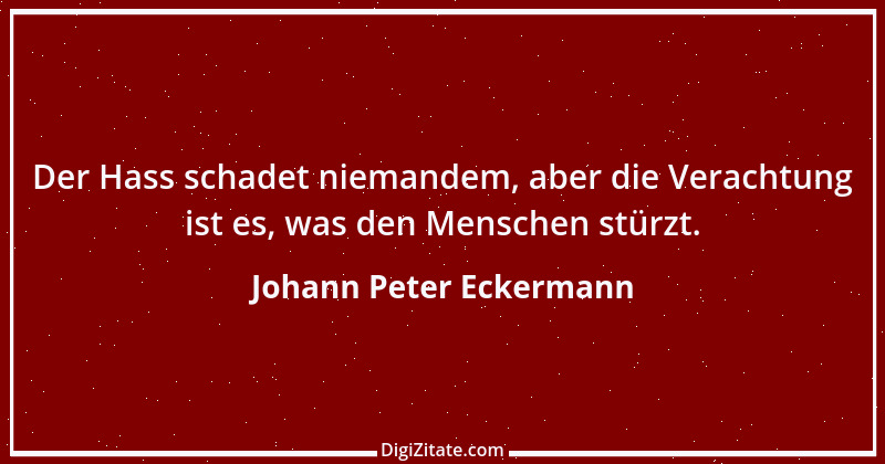 Zitat von Johann Peter Eckermann 22