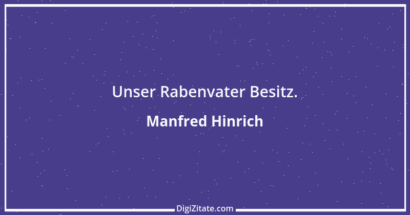 Zitat von Manfred Hinrich 949