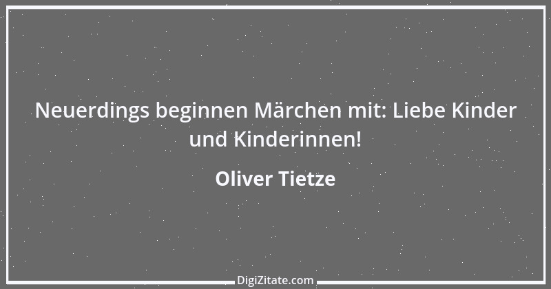 Zitat von Oliver Tietze 58