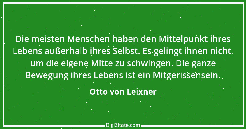 Zitat von Otto von Leixner 74