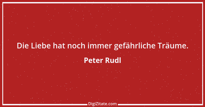 Zitat von Peter Rudl 1049