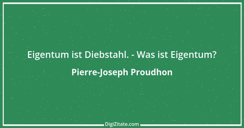 Zitat von Pierre-Joseph Proudhon 31