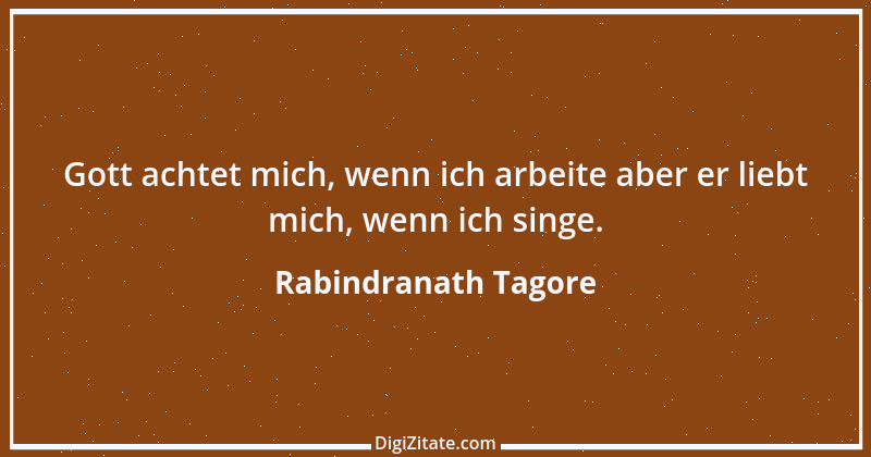 Zitat von Rabindranath Tagore 110