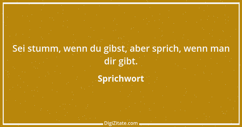 Zitat von Sprichwort 10767