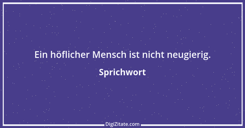 Zitat von Sprichwort 5767