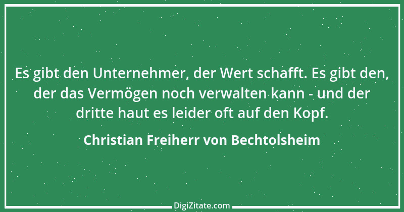 Zitat von Christian Freiherr von Bechtolsheim 1