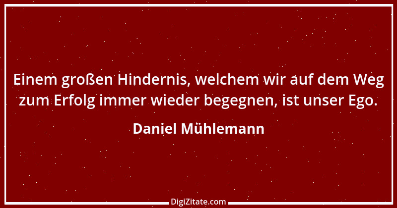 Zitat von Daniel Mühlemann 105