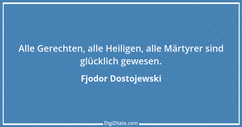 Zitat von Fjodor Dostojewski 5