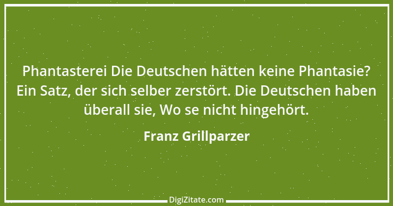 Zitat von Franz Grillparzer 62