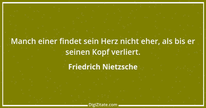 Zitat von Friedrich Nietzsche 153