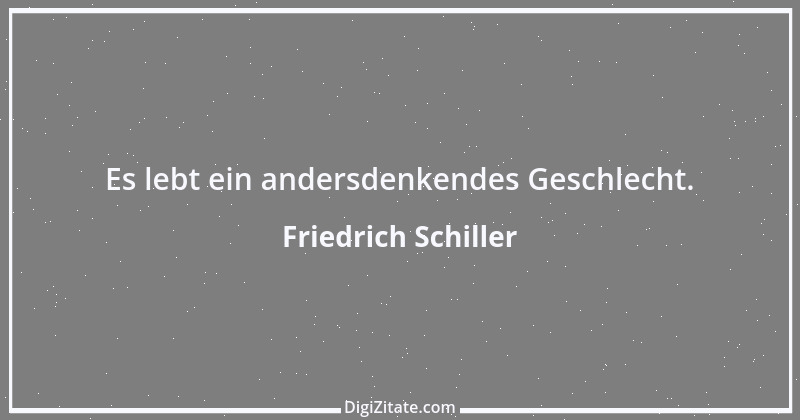 Zitat von Friedrich Schiller 733