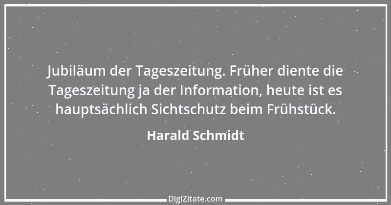 Zitat von Harald Schmidt 534