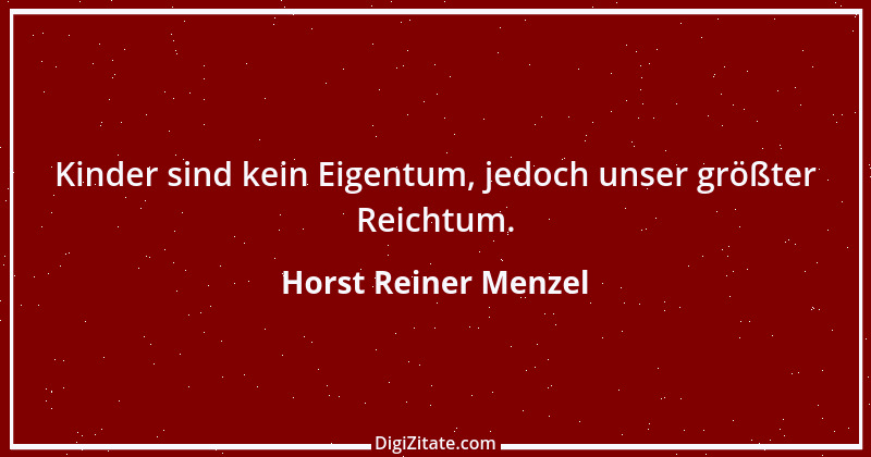 Zitat von Horst Reiner Menzel 26