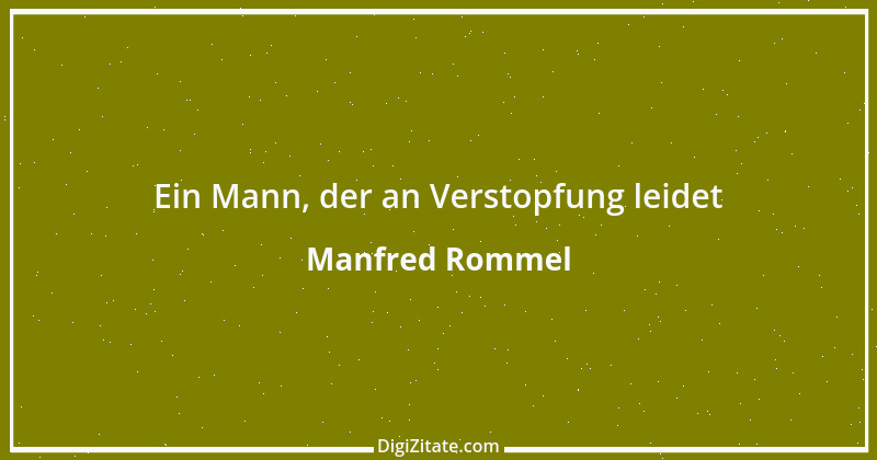 Zitat von Manfred Rommel 56