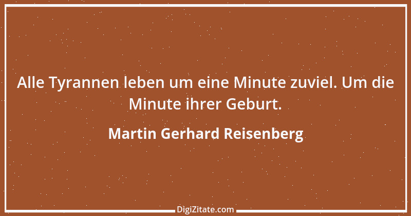 Zitat von Martin Gerhard Reisenberg 2531