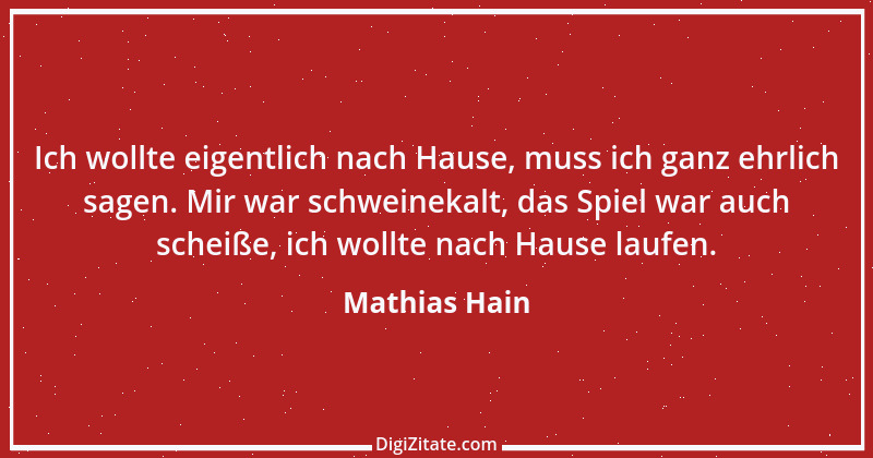 Zitat von Mathias Hain 6