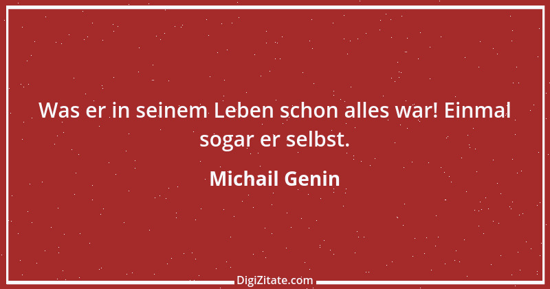 Zitat von Michail Genin 69