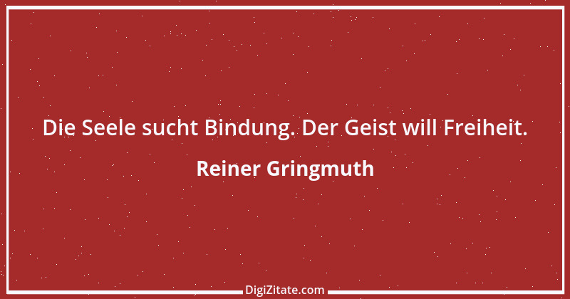 Zitat von Reiner Gringmuth 5