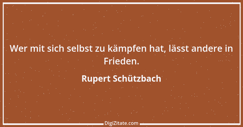 Zitat von Rupert Schützbach 119