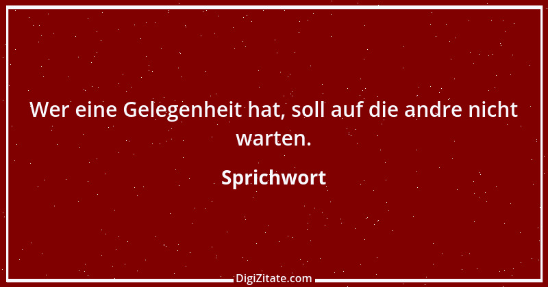 Zitat von Sprichwort 9208