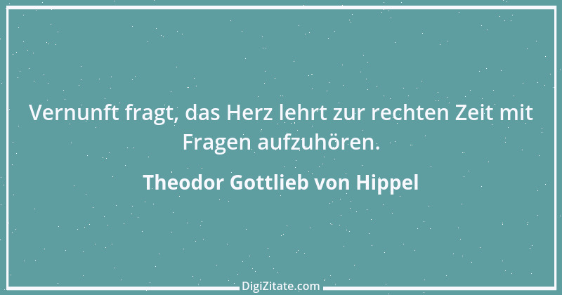 Zitat von Theodor Gottlieb von Hippel 11