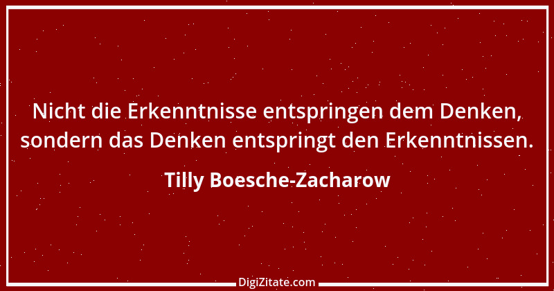 Zitat von Tilly Boesche-Zacharow 4