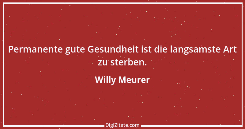 Zitat von Willy Meurer 1517