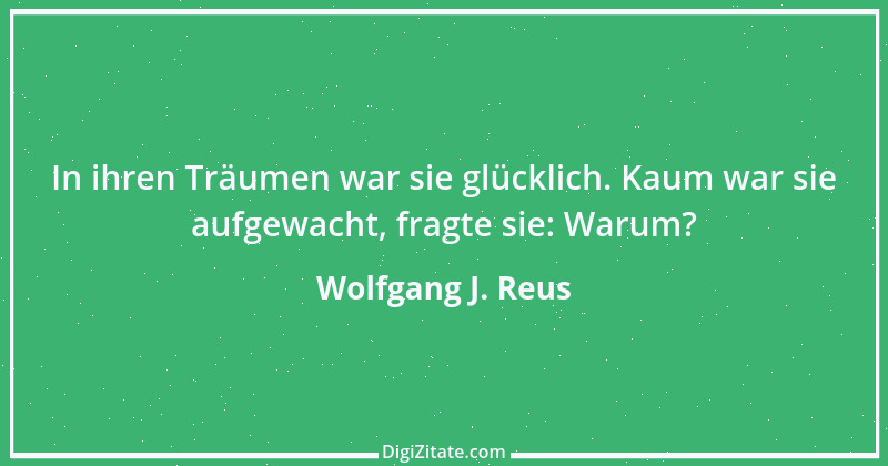 Zitat von Wolfgang J. Reus 1056