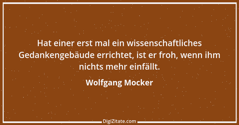 Zitat von Wolfgang Mocker 237