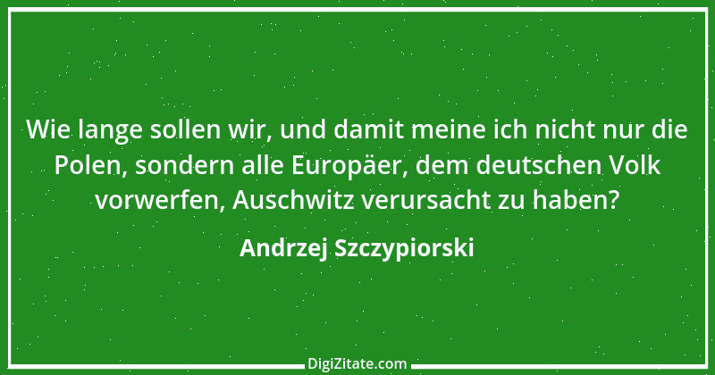 Zitat von Andrzej Szczypiorski 12