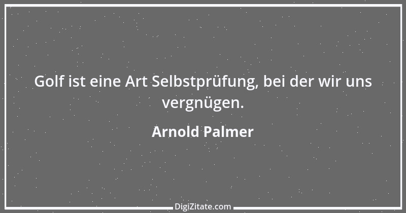 Zitat von Arnold Palmer 1