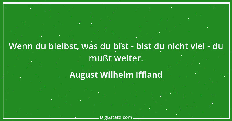 Zitat von August Wilhelm Iffland 1