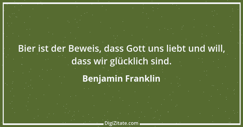 Zitat von Benjamin Franklin 73