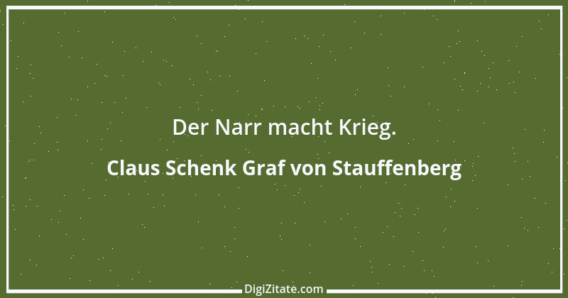 Zitat von Claus Schenk Graf von Stauffenberg 4