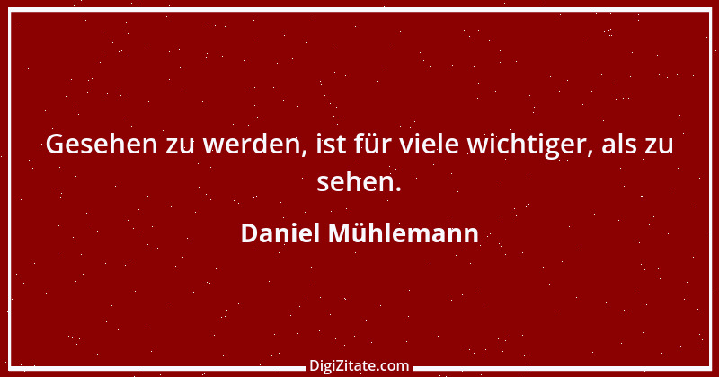 Zitat von Daniel Mühlemann 106