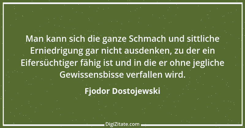 Zitat von Fjodor Dostojewski 6