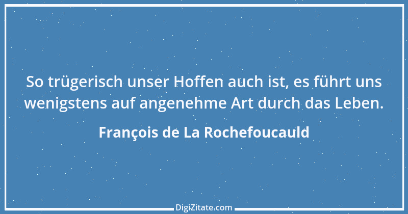 Zitat von François de La Rochefoucauld 130