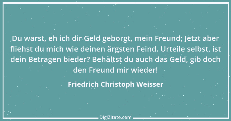 Zitat von Friedrich Christoph Weisser 3