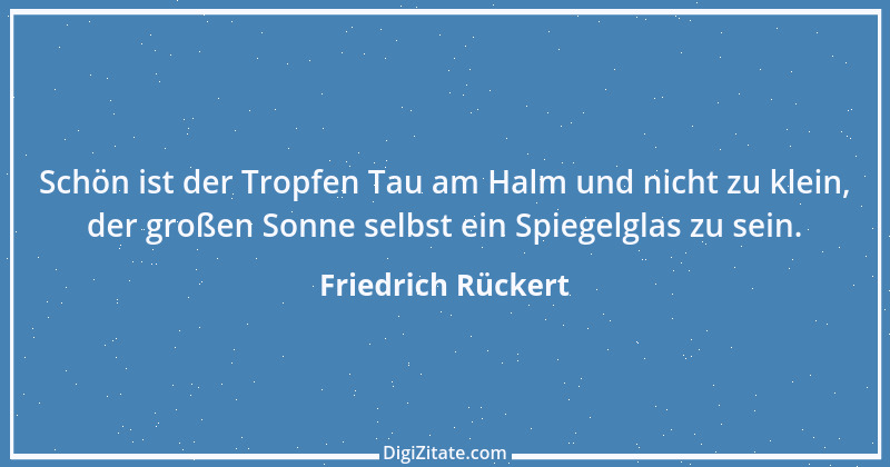 Zitat von Friedrich Rückert 186