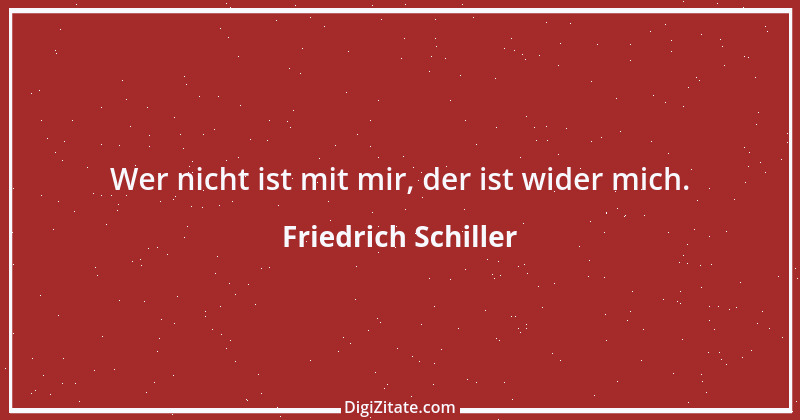 Zitat von Friedrich Schiller 734