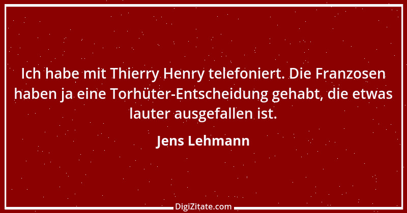 Zitat von Jens Lehmann 7