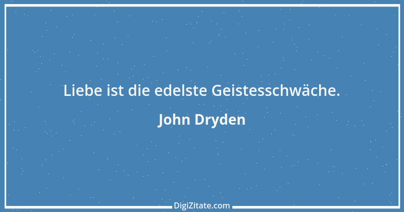 Zitat von John Dryden 15