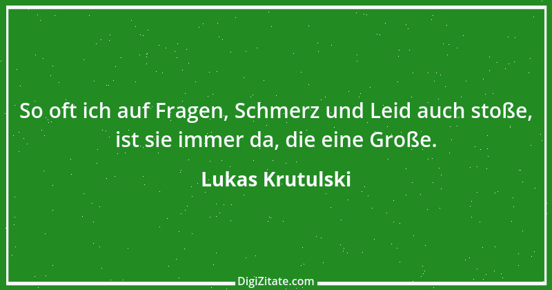 Zitat von Lukas Krutulski 1