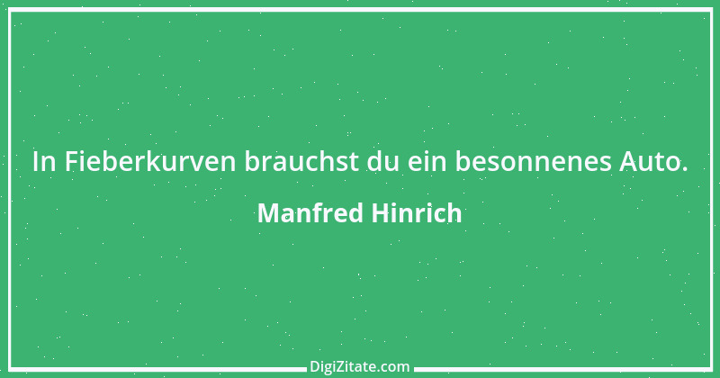 Zitat von Manfred Hinrich 3391